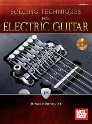 Soloing Techinques For Electric Guitar - Hornqvist - Book/CD