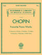 G. Schirmer Inc. - Favorite Piano Works - Chopin - Piano - Book