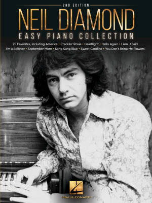 Neil Diamond: Easy Piano Collection (2nd Edition) - Easy Piano - Book