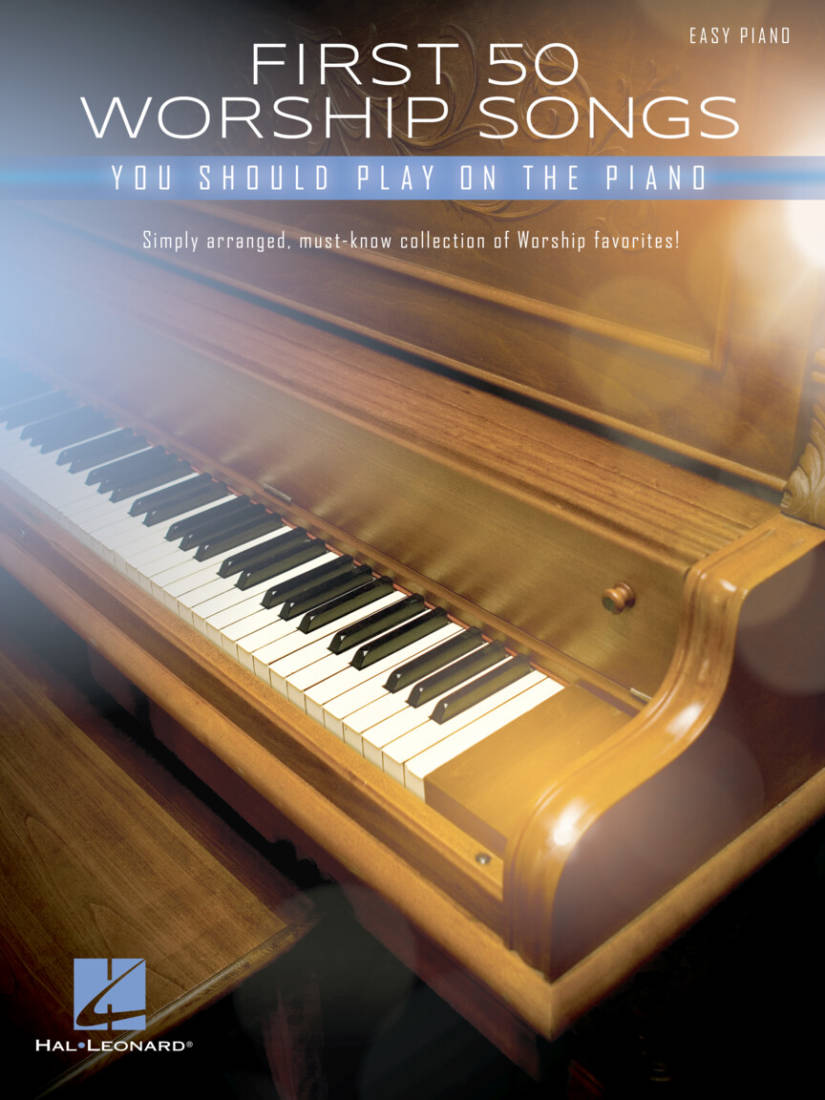 First 50 Worship Songs You Should Play on Piano - Easy Piano - Book