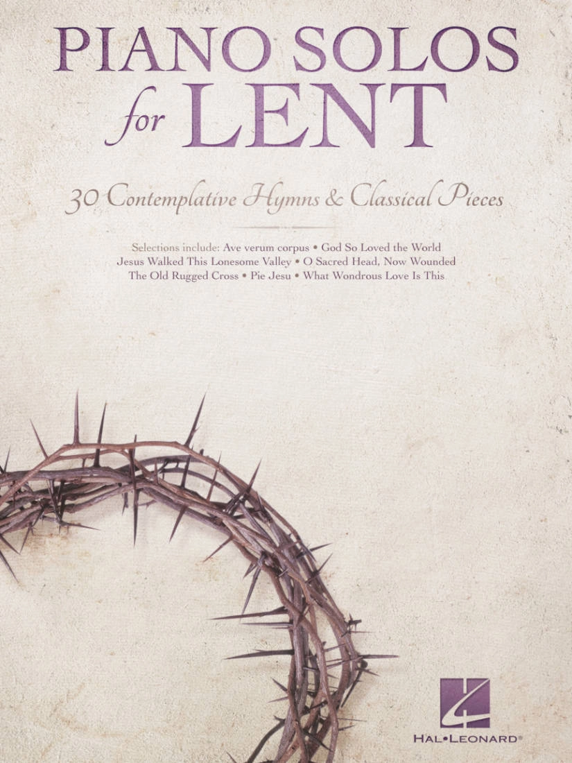 Piano Solos for Lent: 30 Contemplative Hymns & Classical Pieces - Piano - Book