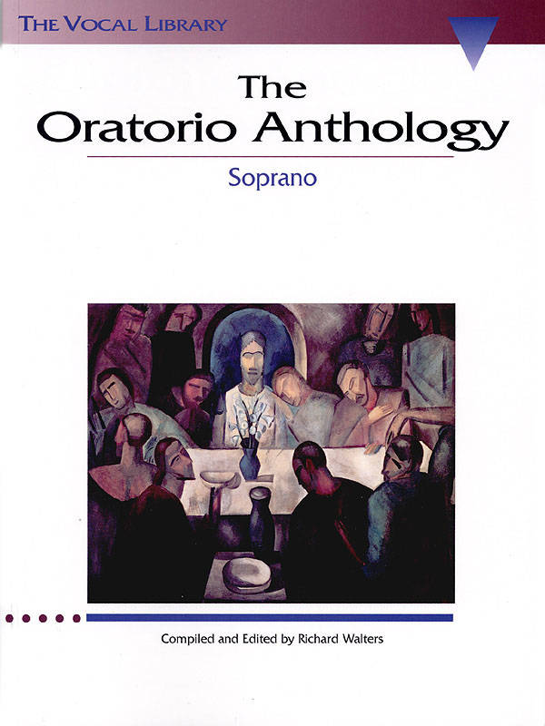 The Oratorio Anthology: The Vocal Library - Walters - Soprano Voice/Piano - Book