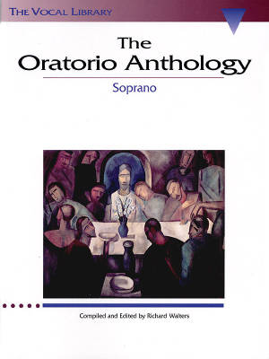 Hal Leonard - The Oratorio Anthology: The Vocal Library - Walters - Soprano Voice - Book