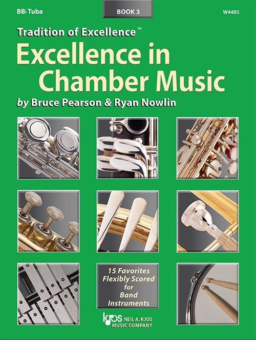 Tradition of Excellence: Excellence In Chamber Music Book 3 - Pearson/Nowlin  Tuba en si bmol  Livre