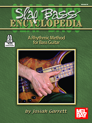 Slap Bass Encyclopedia: A Rhythmic Method for Bass Guitar - Garrett - Bass Guitar - Book/Audio Online