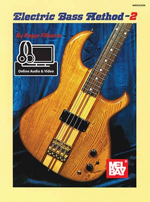 Electric Bass Method Volume 2 - Filiberto - Bass Guitar - Book/Audio, Video Online