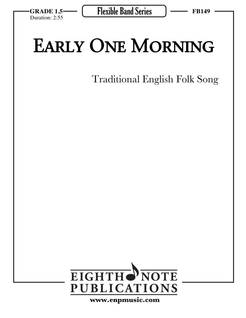 Early One Morning - Traditional/Marlatt - Concert Band (Flex) - Gr. 1.5