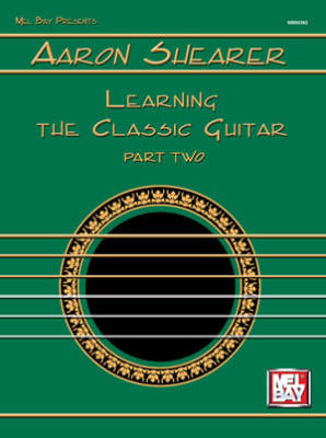 Learning The Classic Guitar, Part 2 - Shearer - Classical Guitar - Book