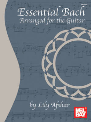 Essential Bach: Arranged for the Guitar - Bach/Afshar - Classical Guitar - Book