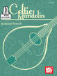 Mel Bay - Celtic Mandolin - Driscoll - Mandolin - Book/Audio Online