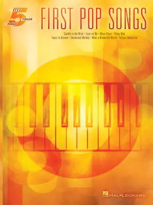 Hal Leonard - First Pop Songs: Five Finger Piano Songbook