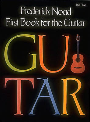 G. Schirmer Inc. - First Book for the Guitar, Part 2  Noad  Guitare classique  Livre