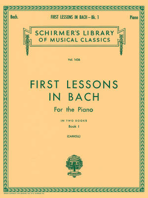 First Lessons in Bach, Book I - Bach/Carroll - Piano - Book