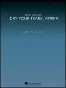 Dry Your Tears, Afrika (from Amistad) - Williams - Full Orchestra/SATB/Childrens Chorus