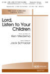 Lord, Listen To Your Children - Medema/Schrader - SATB