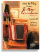Santorella Publications - How To Play Diatonic Button-Accordion, Volume 1 - Doktorski - Accordion - Book/CD
