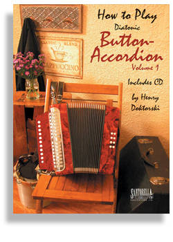 How To Play Diatonic Button-Accordion, Volume 1 - Doktorski - Accordion - Book/CD