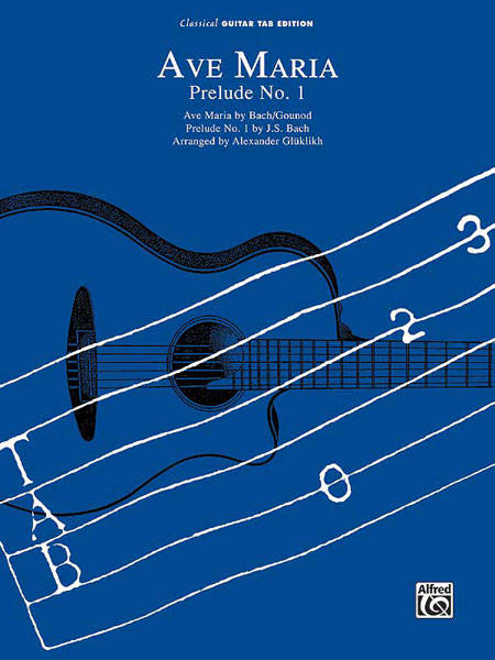 Ave Maria and Prelude No. 1 - Bach/Gounod - Classical Guitar TAB - Sheet Music