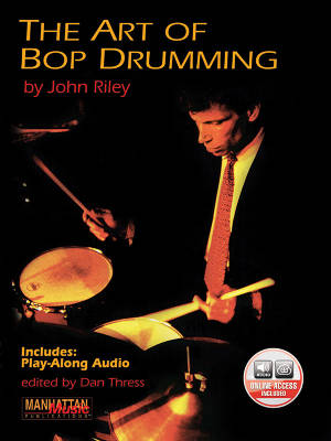 The Art of Bop Drumming - Riley/Thress - Drum Set - Book/Audio Online