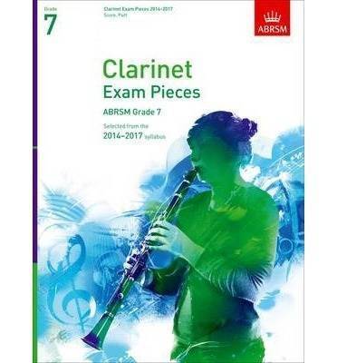 Clarinet Exam Pieces 2014-17 Grade 7 - Clarinet/Piano