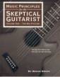 Skeptical Guitarist - Music Principles for the Skeptical Guitarist, Volume One: The Big Picture - Emery - Guitar - Book