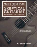 Music Principles for the Skeptical Guitarist, Volume One: The Big Picture Emery Guitare Livre