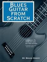 Blues Guitar from Scratch - Emery - Guitar - Book/Audio Online