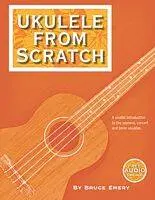 Skeptical Guitarist - Ukulele From Scratch - Emery - Ukulele - Book/Audio Online