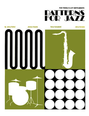Alfred Publishing - Patterns for Jazz: A Theory Text for Jazz Composition and Improvisation - Coker /Casale /Campbell /Greene - Treble Clef Instruments - Book