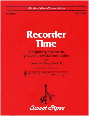 Sweet Pipes - Recorder Time, Book 1 - Burakoff/Burakoff - Soprano Recorder - Book