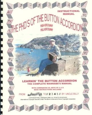 Uncle Billy - Learnin The Button Accordion The Complete Wannabees Manual, Volume #17 - Wiseman - Accordion - Book/2 CDs
