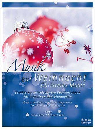 Christmas Music, Arranged For 2 Violins And Cello - Erhart-Schwertmann
