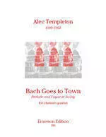 Bach Goes To Town - Templeton - Clarinet Quartet