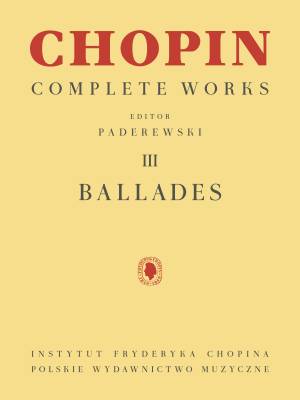 PWM Edition - Ballades: Chopin Complete Works Vol. III Paderewski Piano Livre