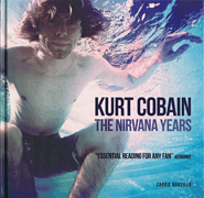 Kurt Cobain: The Nirvana Years - Borzillo - Book