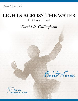 C. Alan Publications - Lights Across the Water - Gillingham - Concert Band - Gr. 3