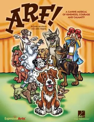 Hal Leonard - Arf! (Musical) - Higgins/Jacobson - Reproducible Pak