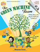 Shawnee Press - The Green Machine Team - Gallina - Classroom Kit