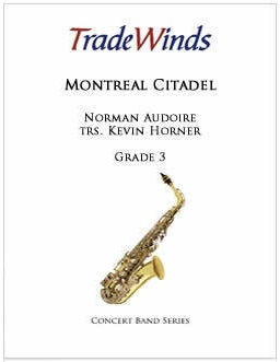 TradeWinds - Montreal Citadel - Horner - Concert Band - Gr. 3