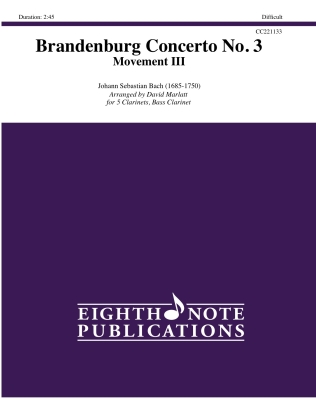 Eighth Note Publications - Brandenburg Concerto No. 3, Movement III Bach/Marlatt Sextuor de clarinettes Niveau avanc