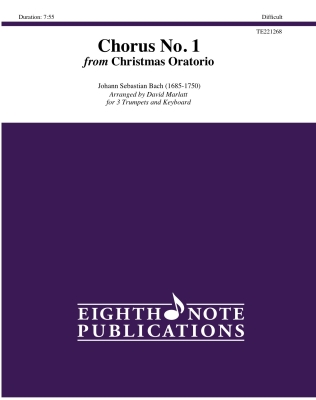 Chorus No. 1 from Christmas Oratorio - Bach/Marlatt - Trumpet Trio/Keyboard - Gr. Difficult