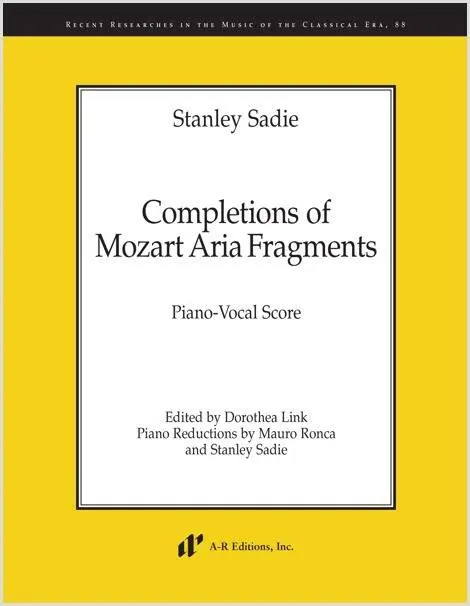 Completions of Mozart Aria Fragments -Sadie/Link - Piano-Vocal Score