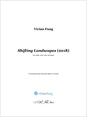 Shifting Landscapes - Fung - Piano Quartet (Violin, Viola, Cello, Piano)