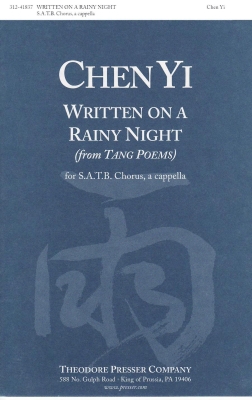 Theodore Presser - Written On A Rainy Night (From Tang Poems) - Yi - SATB