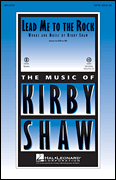 Hal Leonard - Lead Me To The Rock - Shaw - SATB