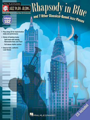 \'\'Rhapsody in Blue\'\' & 7 Other Classical-Based Jazz Pieces: Jazz Play-Along Volume 182 - Book/CD