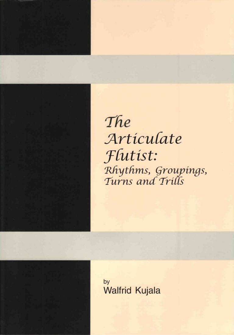 The Articulate Flutist: Rhythms, Groupings, Turns and Trills - Kujala - Flute - Book