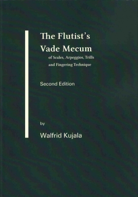 Progress Press - The Flutists Vade Mecum of Scales, Arpeggios, Trills and Fingering Technique (Second Edition) - Kujala - Flute - Book