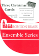 Brass Wind Publications - Three Christmas Carols - Harvey - Brass Quintet - Score/Parts