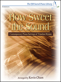 FJH Music Company - How Sweet the Sound - Traditional/Olson - Piano - Book